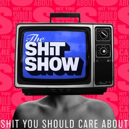 Show cover of The Shit Show