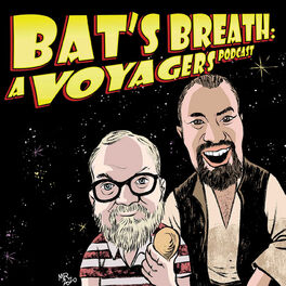 Show cover of Bat's Breath: A Voyagers Podcast