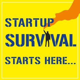 Show cover of Startup Survival Podcast