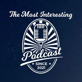 Show cover of The Most Interesting Podcast - tmipodcast.com