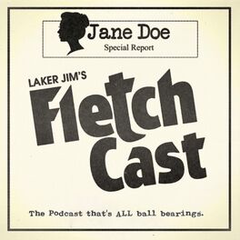 Show cover of Laker Jim’s Fletch Cast