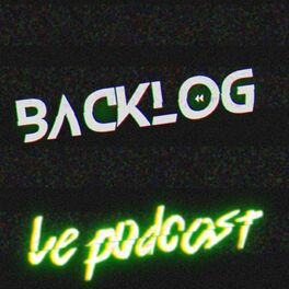 Show cover of Backlog le Podcast