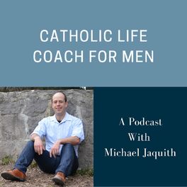Show cover of Catholic Life coach for Men