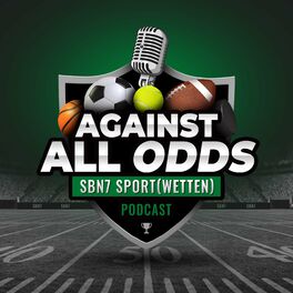 Show cover of Against All Odds - der SBN7 Sport(wetten)-Podcast