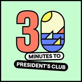 Show cover of 30 Minutes to President's Club | No-Nonsense Sales