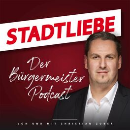 Show cover of Stadtliebe - Der Bürgermeister Podcast