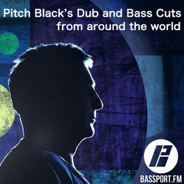 Show cover of Dub & Bass Sessions with Pitch Black on Bassport.FM