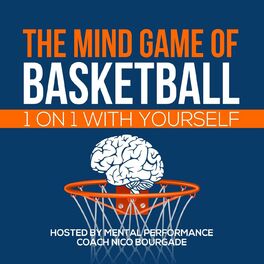 Show cover of The Mind Game of Basketball:1 on 1 with yourself