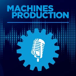 Show cover of Machines Production l'émission