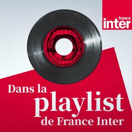 Show cover of Dans la playlist de France Inter