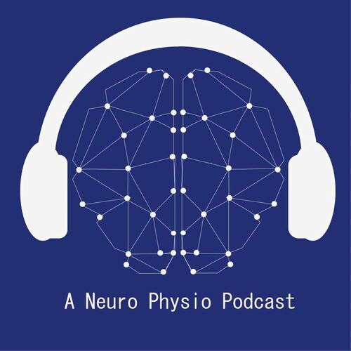 Listen to A Neuro Physio Podcast podcast