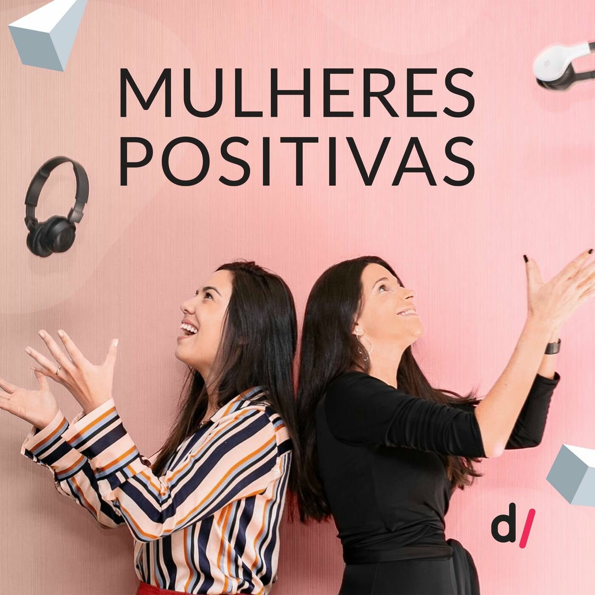 Listen to Mulheres Positivas podcast | Deezer