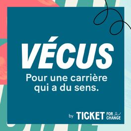 Show cover of VÉCUS - Une carrière qui a du sens.