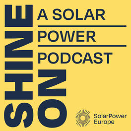 Listen To Shine On With Solarpower Europe Podcast Deezer