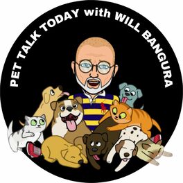 Show cover of PET TALK TODAY Dog Training with Will Bangura: Dog Behaviorist, Dog Trainer, Dog Training, Cat Training, Pet Health, and Wellbeing.