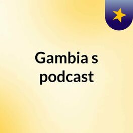 Show cover of Gambia's podcast
