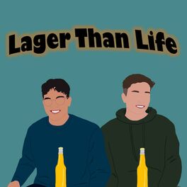 Show cover of Lager Than Life Podcast