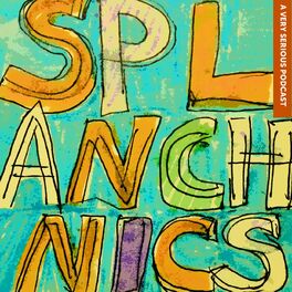 Show cover of SPLANCHNICS: The Society for the Preservation of Literature, the Arts, Numinosity, Culture, Humor, Nerdiness, Inspiration, Creativity & Storytelling