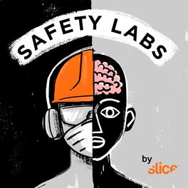 Show cover of Safety Labs by Slice