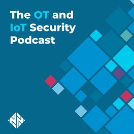 Show cover of The OT and IoT Security Podcast