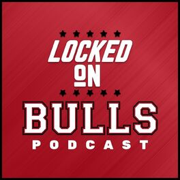 Show cover of Locked On Bulls - Daily Podcast On The Chicago Bulls