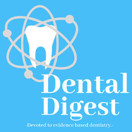 Show cover of Dental Digest Podcast with Dr. Melissa Seibert