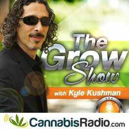 Show cover of The Grow Show with Kyle Kushman