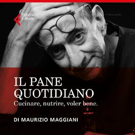 Show cover of Il pane quotidiano di Maurizio Maggiani