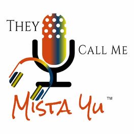 Show cover of They Call Me Mista Yu