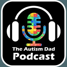 Show cover of The Autism Dad Podcast