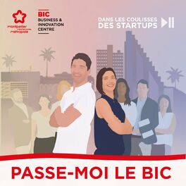 Show cover of Passe-moi le BIC : dans les coulisses des startups