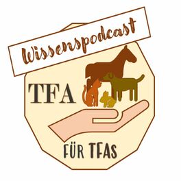 Show cover of TFA für TFAs - Der Wissenspodcast für Tiermedizinische Fachangestellte
