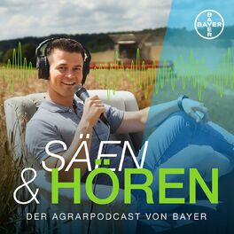 Show cover of Säen & Hören - der Agrarpodcast von Bayer