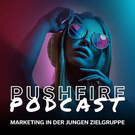 Show cover of Der Pushfire Podcast: Digitalmarketing in der jungen Zielgruppe