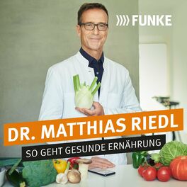 Show cover of Dr. Matthias Riedl - So geht gesunde Ernährung