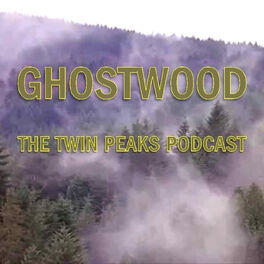 Show cover of Ghostwood: The Twin Peaks Podcast