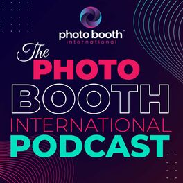 Show cover of The Photo Booth International Podcast