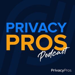 Show cover of Privacy Pros Podcast