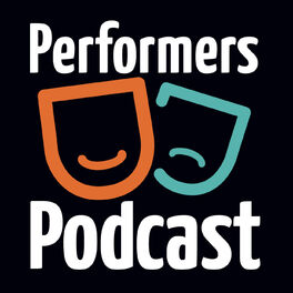 Show cover of The Performers Podcast