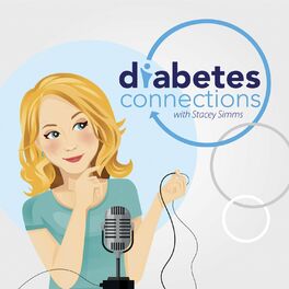 Show cover of Diabetes Connections with Stacey Simms Type 1 Diabetes