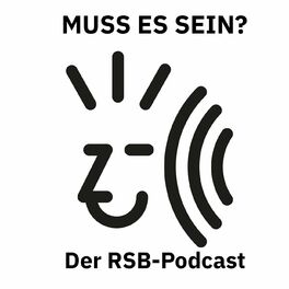 Show cover of Muss es sein? Der Konzertpodcast des RSB