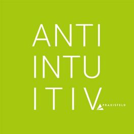 Show cover of Antiintuitiv - der Podcast für systemisches Denken in der Wirtschaft