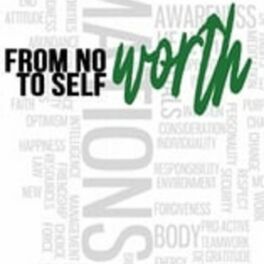 Show cover of From No Worth To Self-Worth