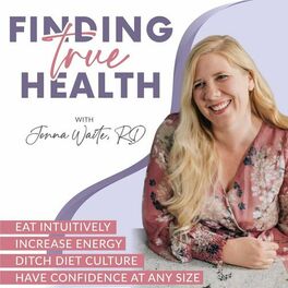 Show cover of Finding True Health: Intuitive Eating, Body Image, Food Freedom, Healthy Habits, Healthy Lifestyle, HAES, Wellness