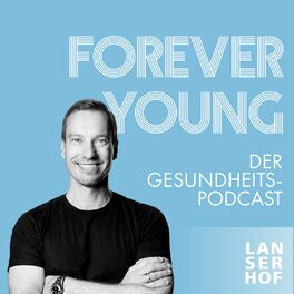 Show cover of Forever Young - Der Gesundheitspodcast