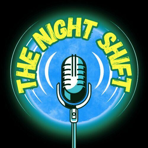 The Night Shift Podcast