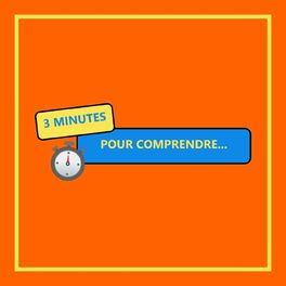 Show cover of ⏱️ 3 minutes pour comprendre