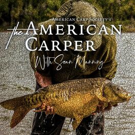 Show cover of THE AMERICAN CARPER - With Sean Manning