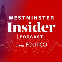 Show cover of POLITICO's Westminster Insider