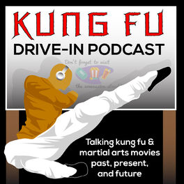Show cover of Kung Fu Drive-In Podcast